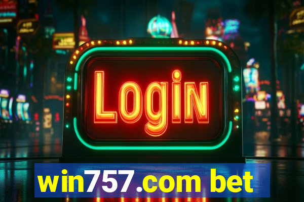 win757.com bet